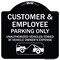Signmission Parking Restriction Customer and Employee Parking Only Unauthorized Vehicles Towed at, BW-1818-23373 A-DES-BW-1818-23373 - alternate 1